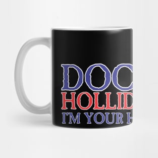 Doc HoLliday Mug